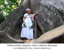 Trilha mostra relações entre culturas africanas e a natureza